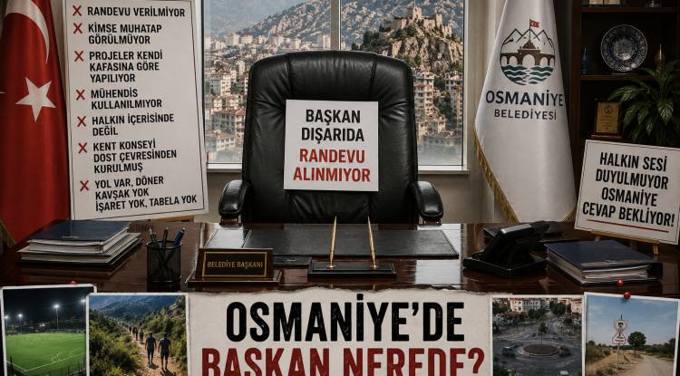 OSMANİYE'DE BELEDİYECİLİK TARTIŞMASI: BAŞKAN HALKIN İÇİNDE Mİ, HALKTAN UZAK MI?